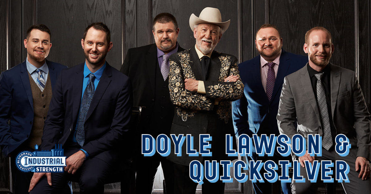 Doyle Lawson & Quicksilver Industrial Strength Bluegrass Festival
